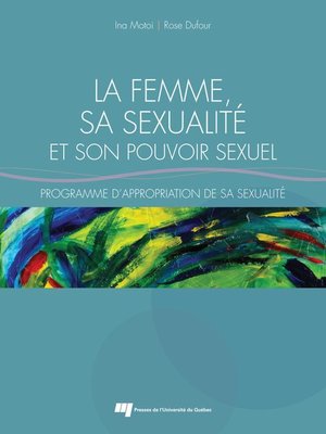 cover image of La femme, sa sexualité et son pouvoir sexuel